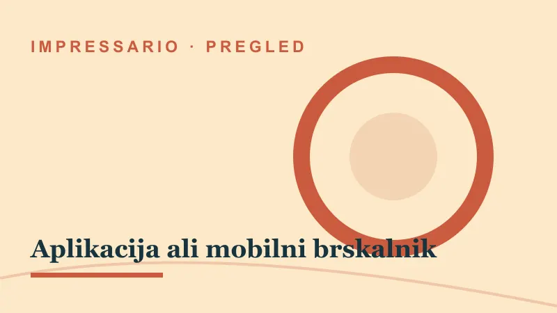 Pregled za Aplikacija ali mobilni brskalnik: impressario casino aplikacija ali mobilni brskalnik