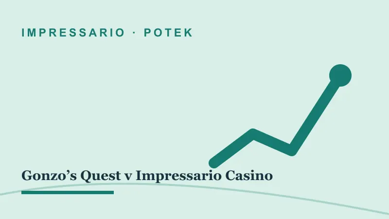 Potek za Gonzo’s Quest v Impressario Casino: gonzo’s quest impressario casino
