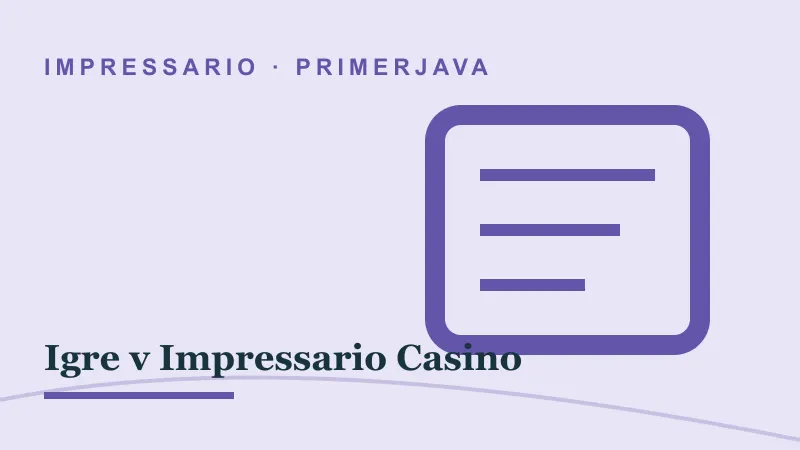 Primerjava za Igre v Impressario Casino: impressario casino igre v