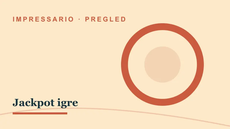 Pregled za Jackpot igre: impressario casino jackpot igre
