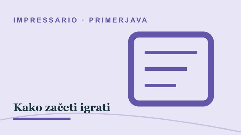Primerjava za Kako začeti igrati: impressario casino kako začeti igrati