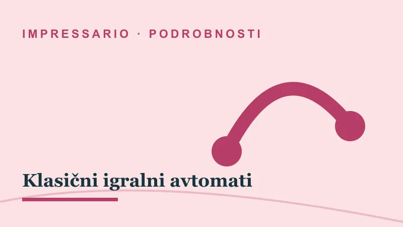 Podrobnosti za Klasični igralni avtomati: impressario casino klasični igralni avtomati