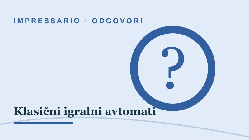 Odgovori za Klasični igralni avtomati: impressario casino klasični igralni avtomati