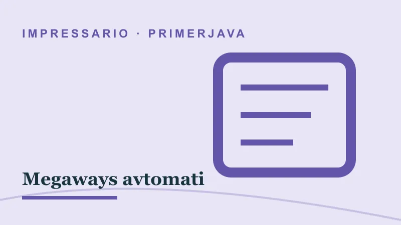 Primerjava za Megaways avtomati: impressario casino megaways avtomati