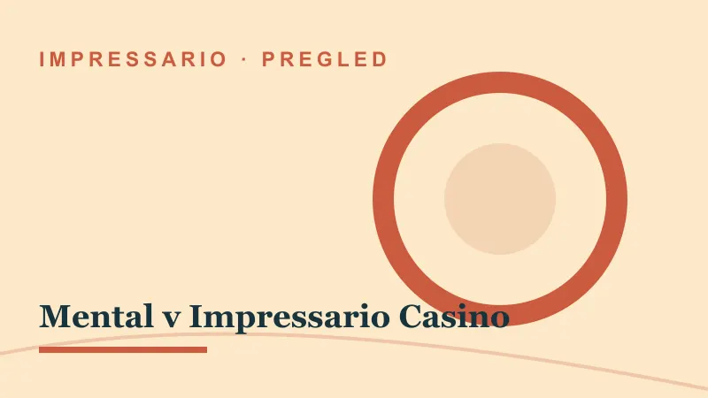 Pregled za Mental v Impressario Casino: mental impressario casino