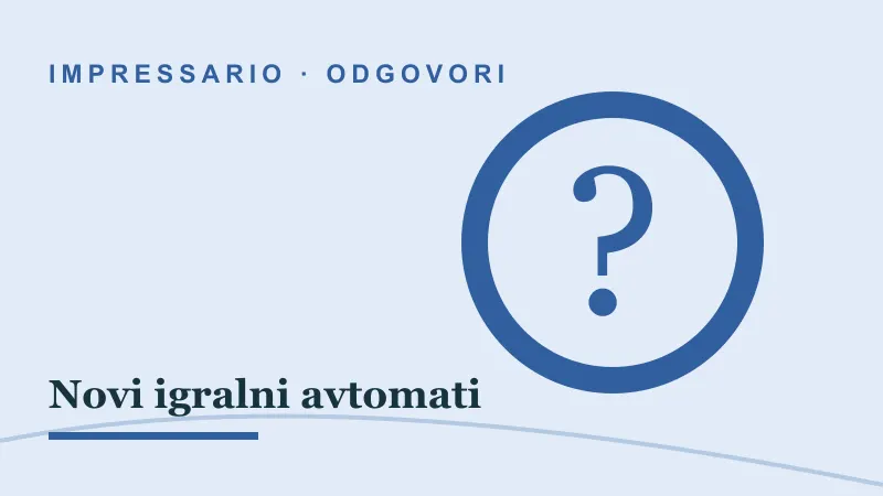 Odgovori za Novi igralni avtomati: impressario casino novi igralni avtomati