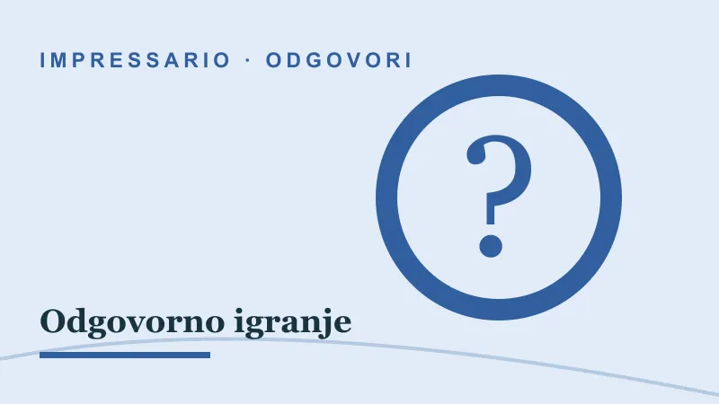 Odgovori za Odgovorno igranje: impressario casino odgovorno igranje