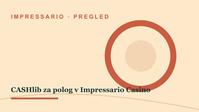 Pregled za CASHlib za polog v Impressario Casino: impressario casino cashlib
