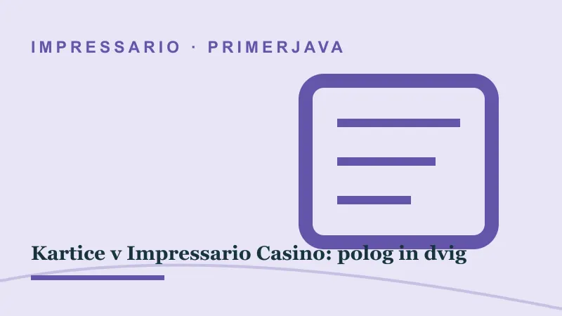 Primerjava za Kartice v Impressario Casino: polog in dvig: impressario casino kartica polog