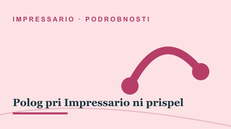 Podrobnosti za Polog pri Impressario ni prispel: impressario casino polog ni prispel
