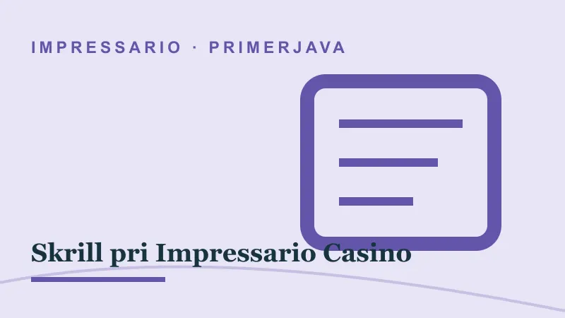 Primerjava za Skrill pri Impressario Casino: impressario casino skrill
