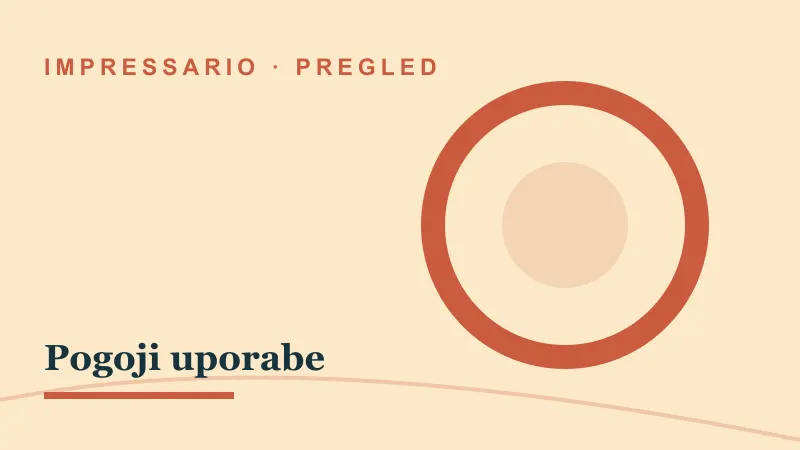 Pregled za Pogoji uporabe: impressario casino pogoji uporabe
