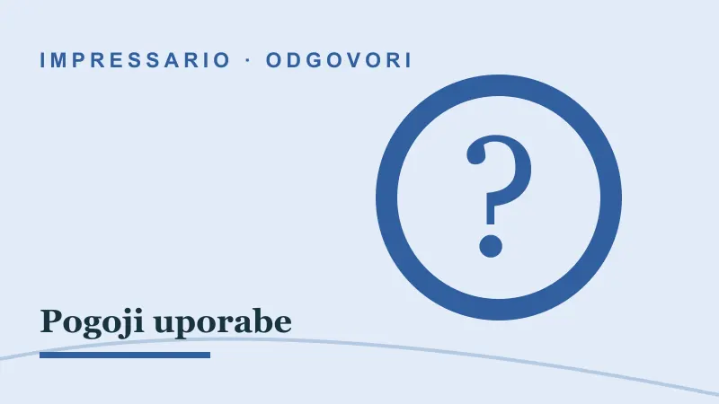 Odgovori za Pogoji uporabe: impressario casino pogoji uporabe