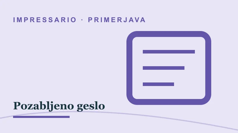 Primerjava za Pozabljeno geslo: impressario casino pozabljeno geslo