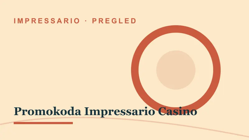 Pregled za Promokoda Impressario Casino: impressario casino promokoda
