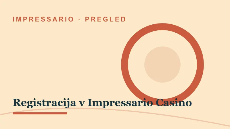 Pregled za Registracija v Impressario Casino: impressario casino registracija v