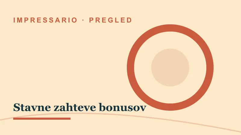 Pregled za Stavne zahteve bonusov: impressario casino stavne zahteve bonusov