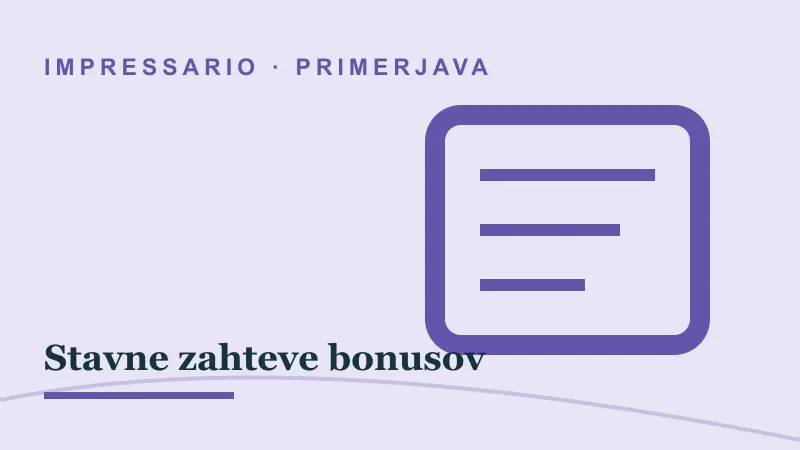Primerjava za Stavne zahteve bonusov: impressario casino stavne zahteve bonusov