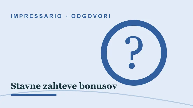 Odgovori za Stavne zahteve bonusov: impressario casino stavne zahteve bonusov