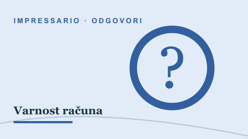 Odgovori za Varnost računa: impressario casino varnost računa